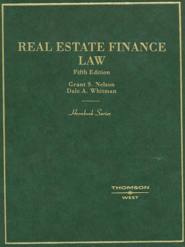 Real Estate Finance Law, 5th (Hornbook Series)