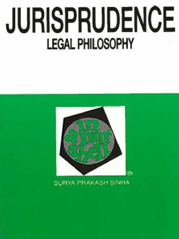 Jurisprudence (Legal Philosophy) in a Nutshell