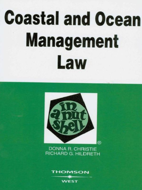 Coastal and Ocean Management Law in a Nutshell, 3d