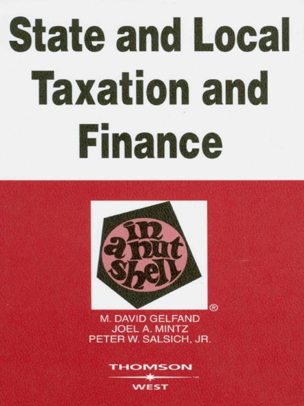 State and Local Taxation and Finance in a Nutshell, 3d