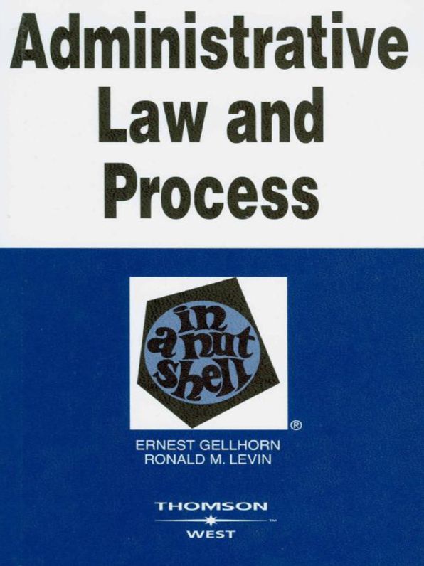 Administrative Law and Process in a Nutshell, 5th