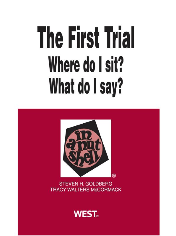 The First Trial (Where Do I Sit? What Do I Say?) in a Nutshell, 2d