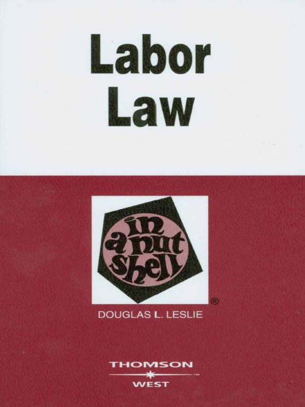 Leslie's Labor Law in a Nutshell, 5th