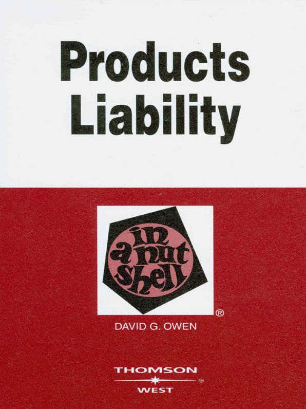Owen's Products Liability in a Nutshell, 8th