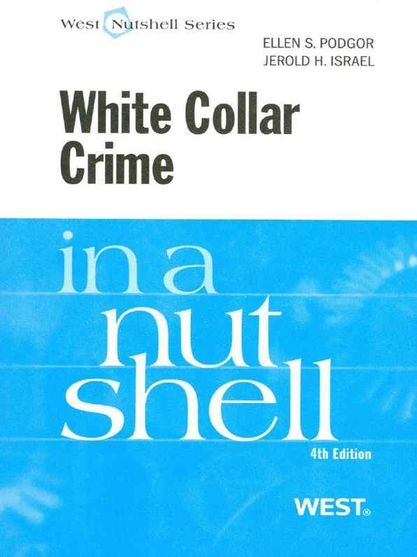 Podgor and Israel's White Collar Crime in a Nutshell, 4th