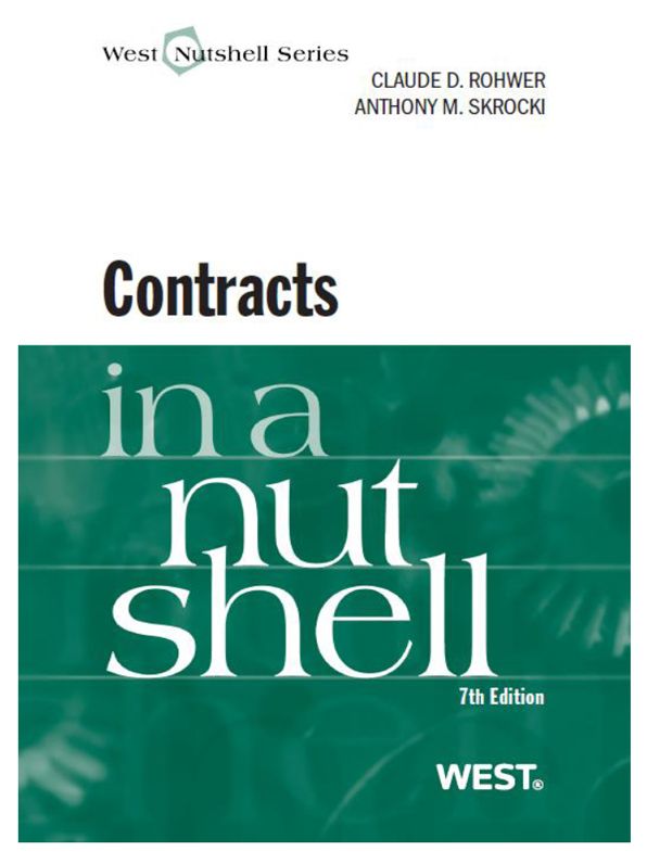 Rohwer and Skrocki's Contracts in a Nutshell, 7th