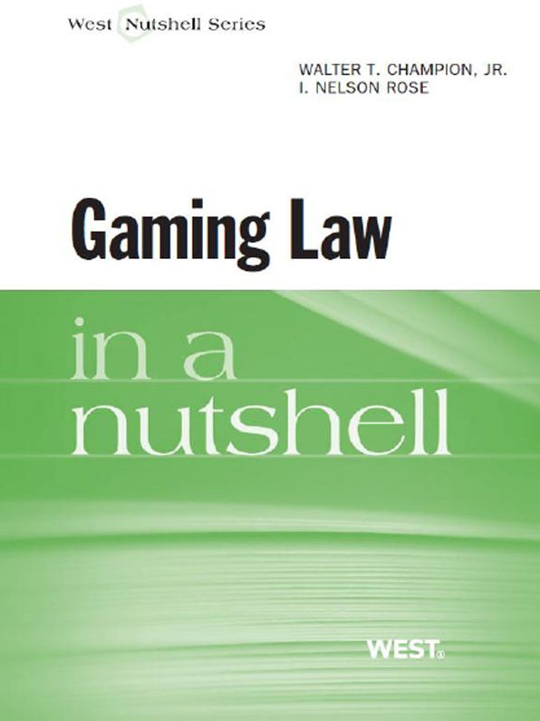 Champion and Rose's Gaming Law in a Nutshell
