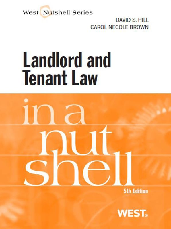 Hill and Brown's Landlord and Tenant Law in a Nutshell, 5th