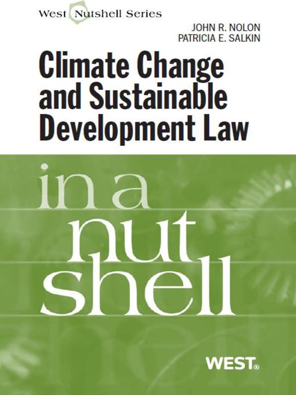Nolon and Salkin's Climate Change and Sustainable Development Law in a Nutshell