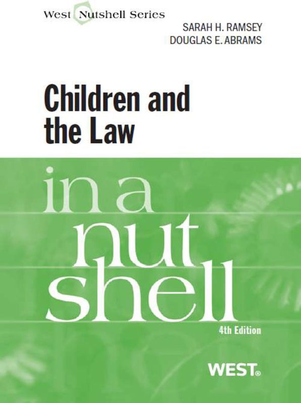Ramsey and Abrams' Children and the Law in a Nutshell, 4th