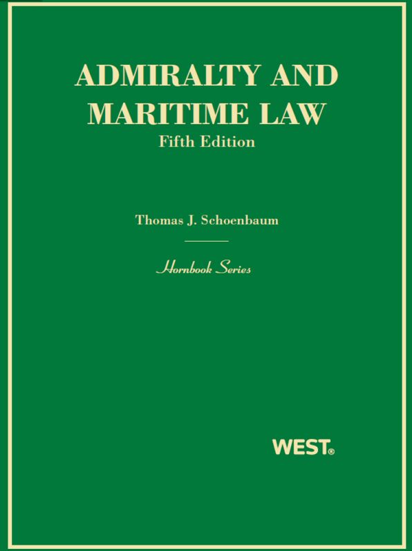 Schoenbaum and McClellan's Admiralty and Maritime Law, 5th (Hornbook Series)
