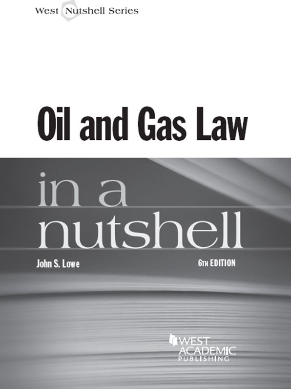 Oil and Gas Law in a Nutshell, 6th