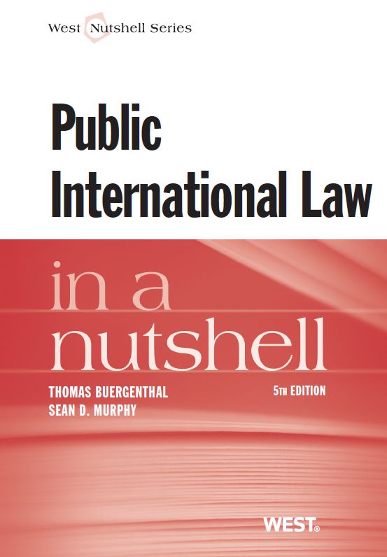 Buergenthal and Murphy's Public International Law in a Nutshell, 5th