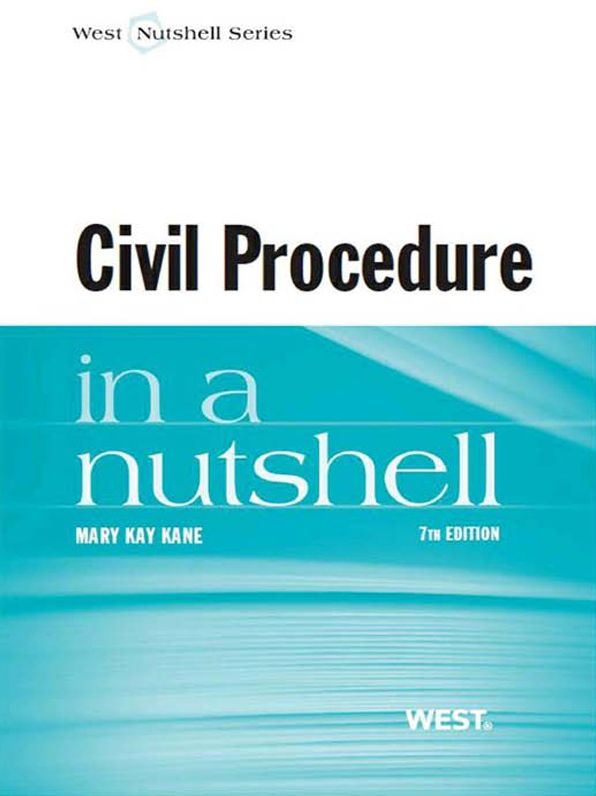 Civil Procedure in a Nutshell, 7th