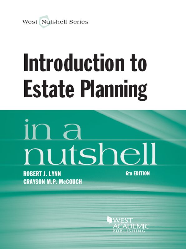 Introduction to Estate Planning in a Nutshell, 6th