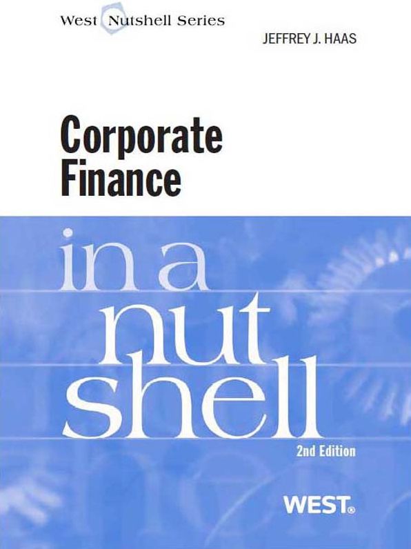 Haas' Corporate Finance in a Nutshell, 2d