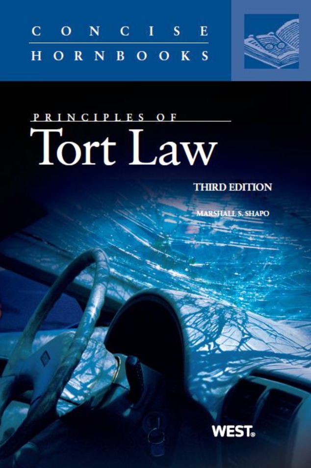 Shapo's Principles of Tort Law, 3d (Concise Hornbook Series)