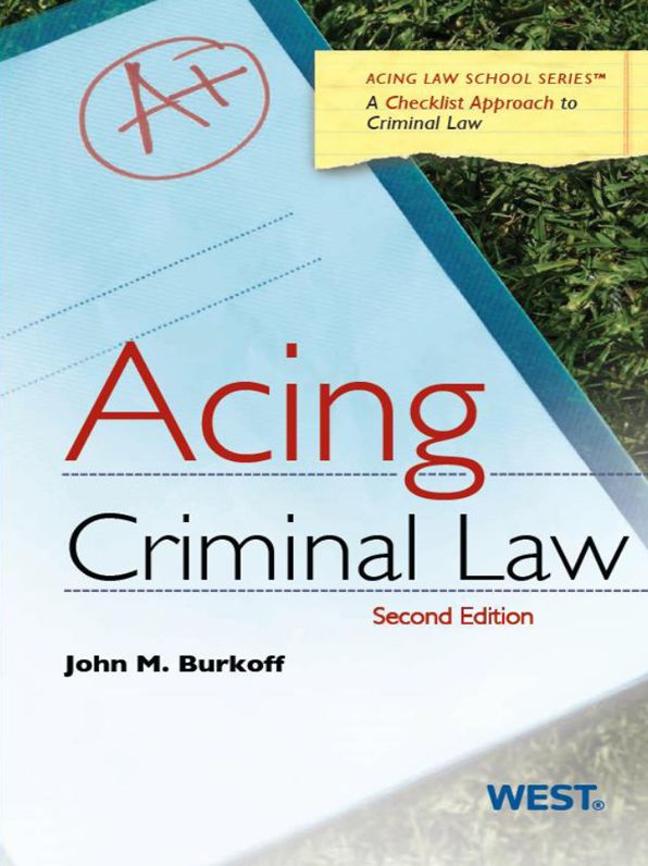 Burkoff's Acing Criminal Law, 2d
