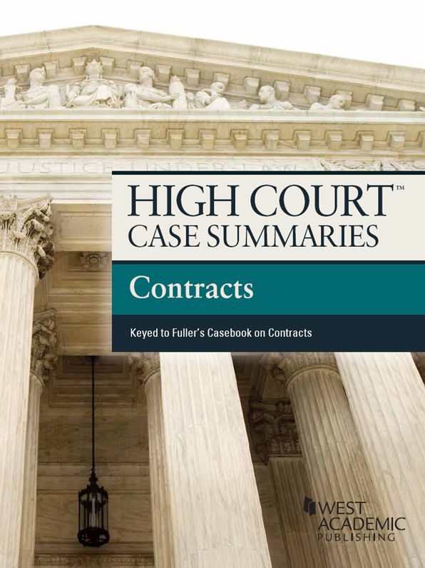 High Court Case Summaries on Contracts, Keyed to Fuller, 9th