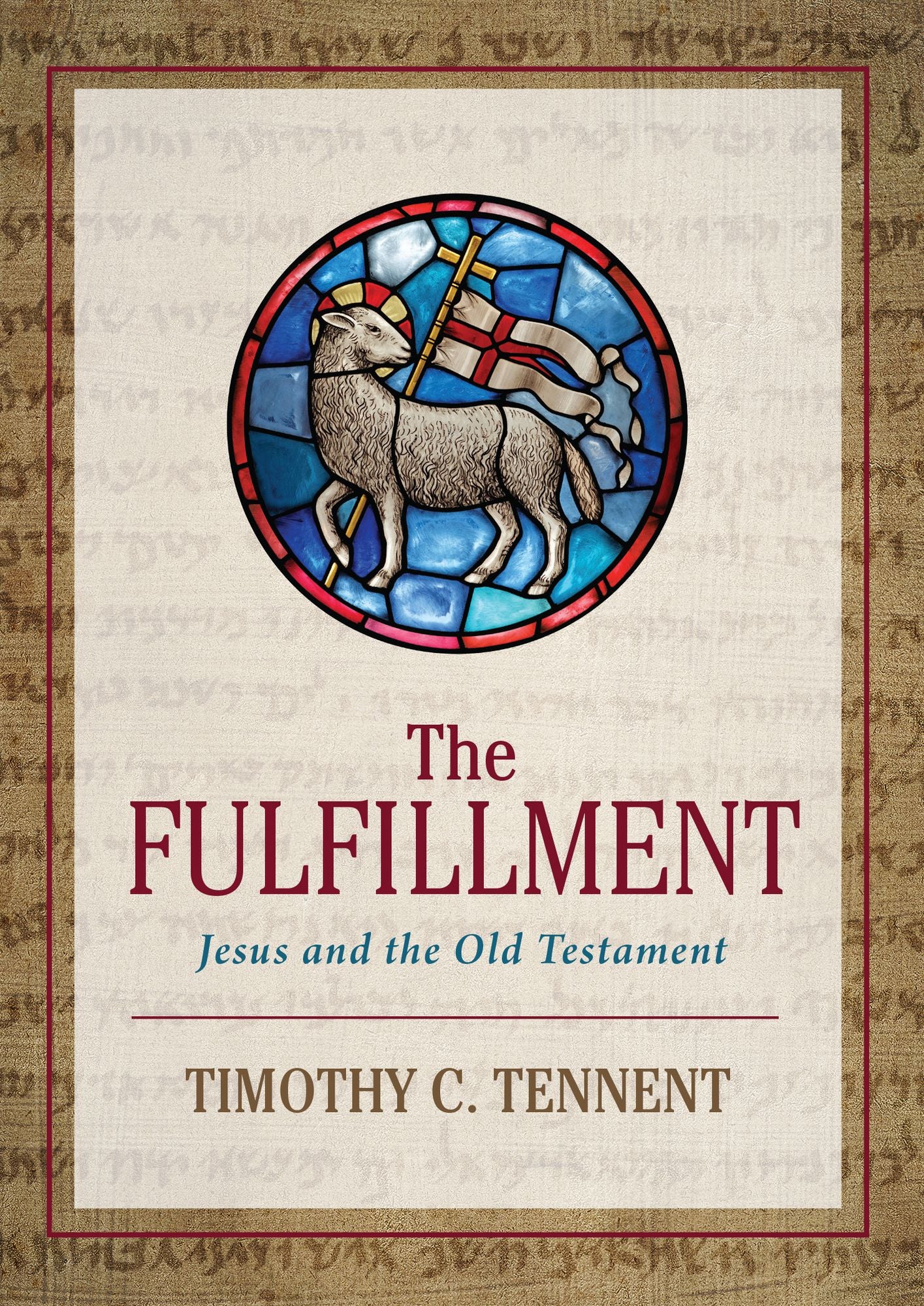 The Fulfillment: Jesus and the Old Testament