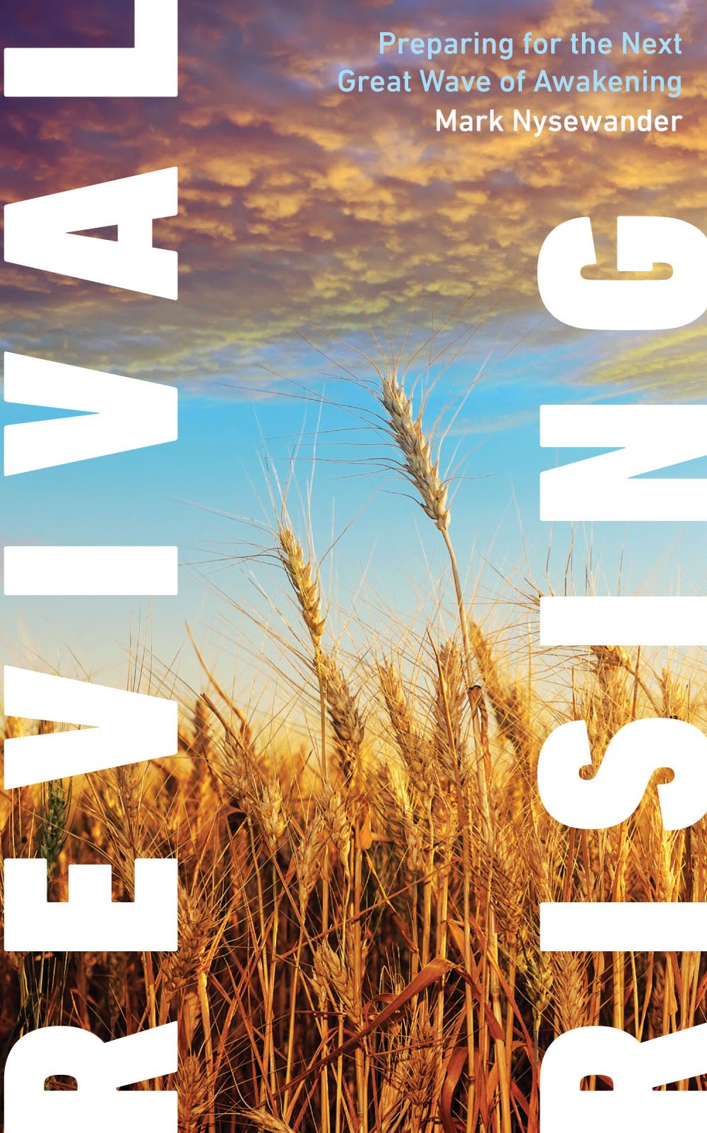 Revival Rising: Preparing for the Next Great Wave of Awakening