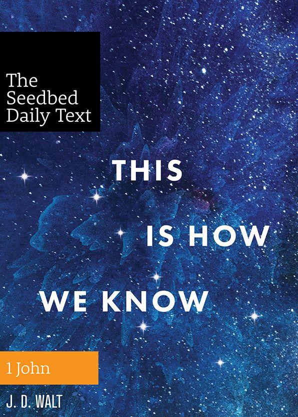 This Is How We Know: 1 John