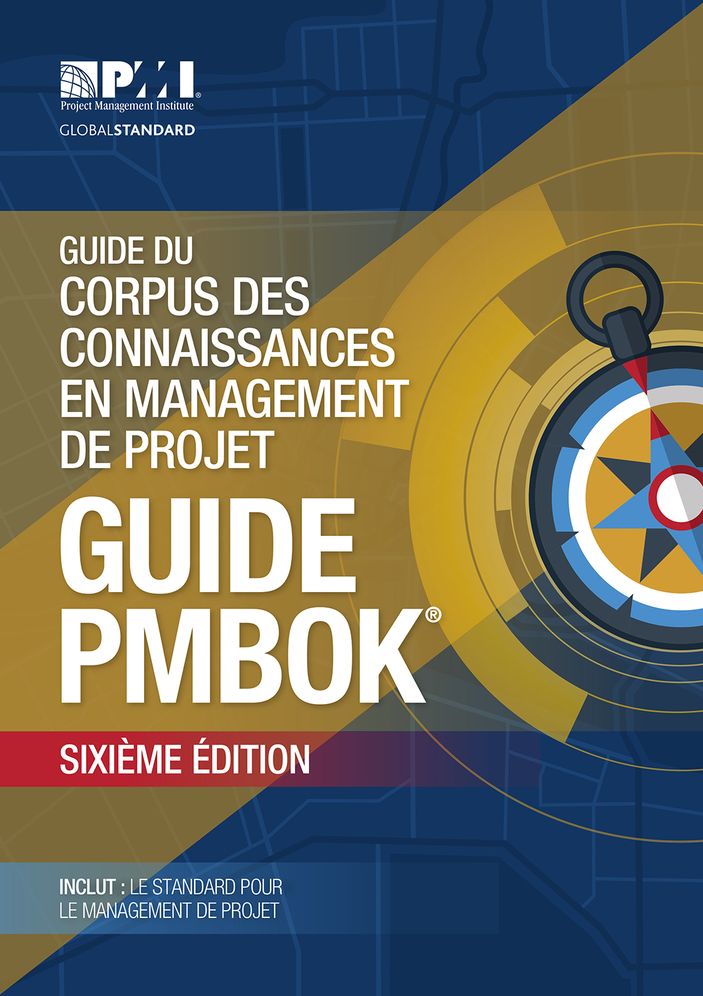 A Guide to the Project Management Body of Knowledge (PMBOK Guide) Sixth Edition (FRENCH)