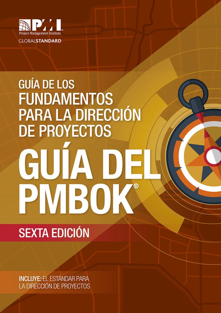 A Guide to the Project Management Body of Knowledge (PMBOK Guide)-Sixth Edition (SPANISH)