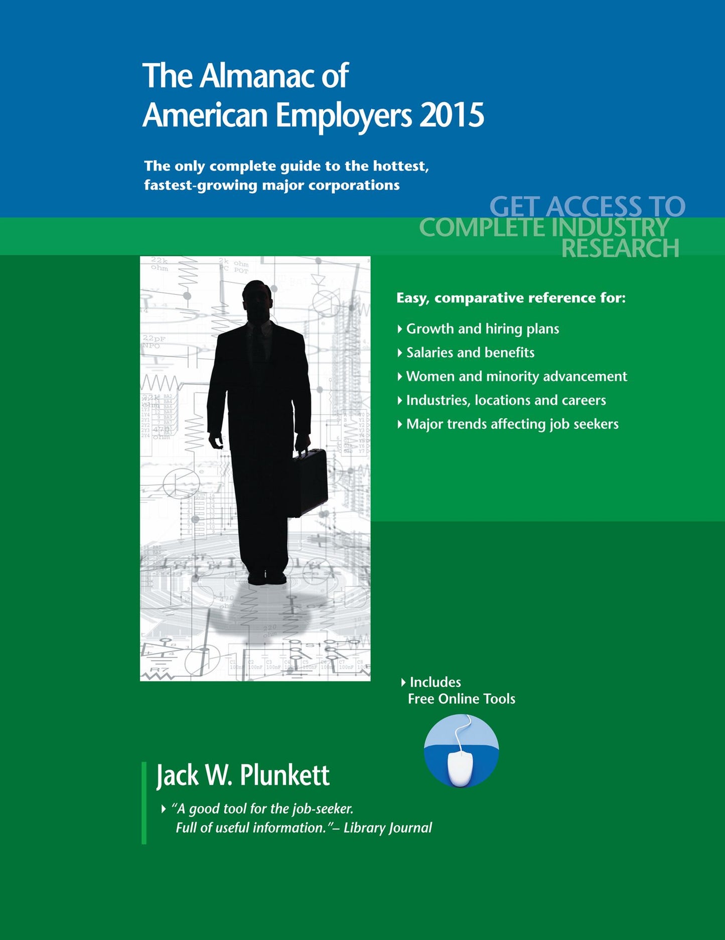 The Almanac of American Employers 2015 : The Only Guide to America's Hottest, Fastest-Growing Major Corporations