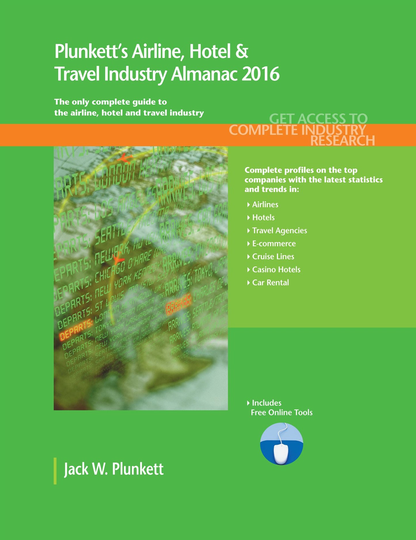 Plunkett's Airline, Hotel & Travel Industry Almanac 2016