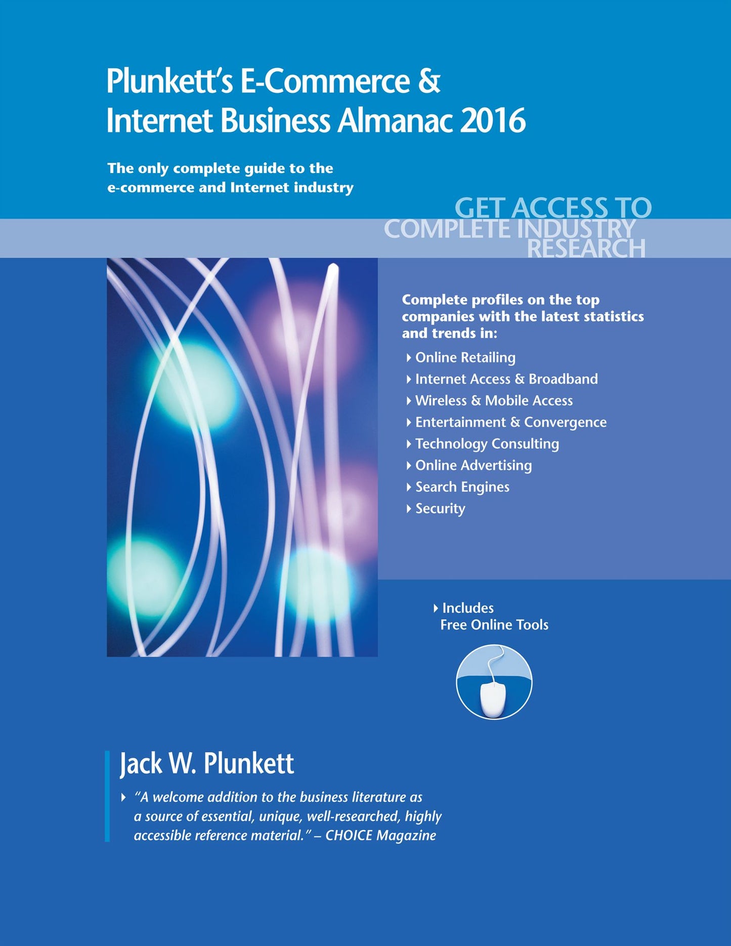 Plunkett's E-Commerce & Internet Business Almanac 2016