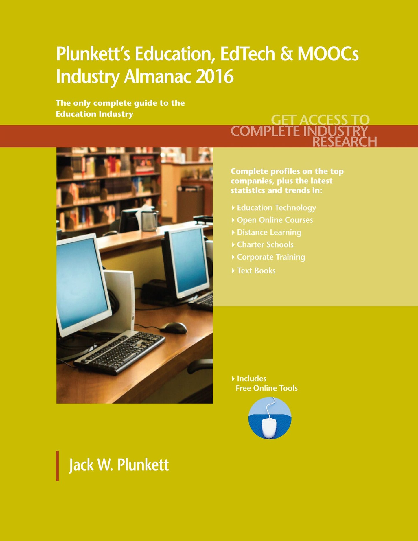 Plunkett's Education, EdTech & MOOCs Industry Almanac 2016