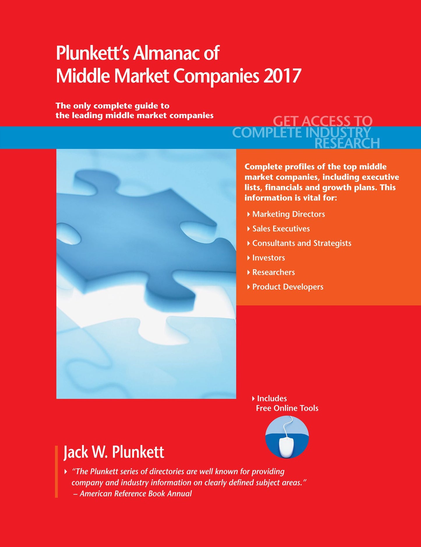 Plunkett's Almanac of Middle Market Companies 2017: Middle Market Industry Market Research, Statistics, Trends & Leading Companies