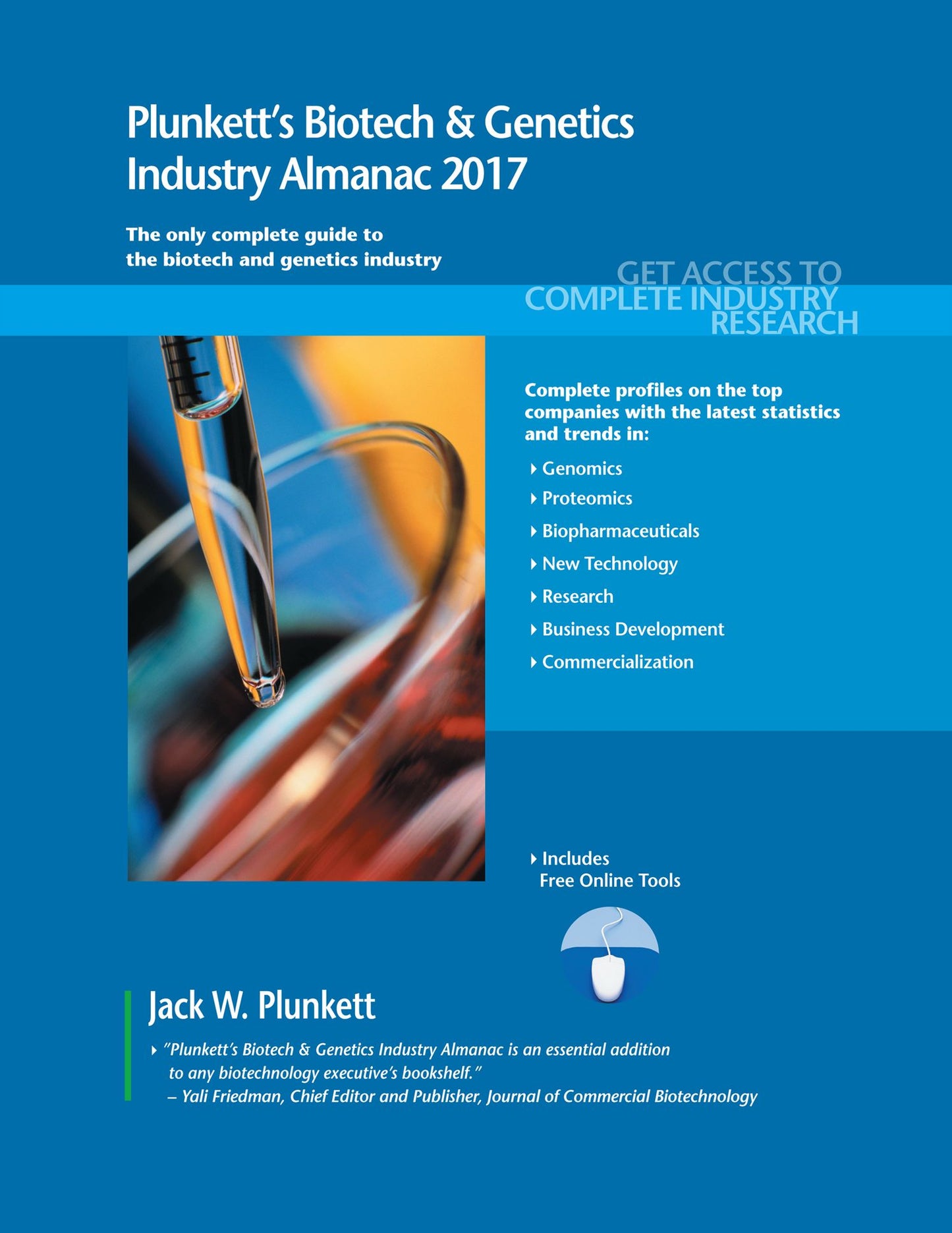 Plunkett's Biotech & Genetics Industry Almanac 2017: Biotech & Genetics Industry Market Research, Statistics, Trends & Leading Companies
