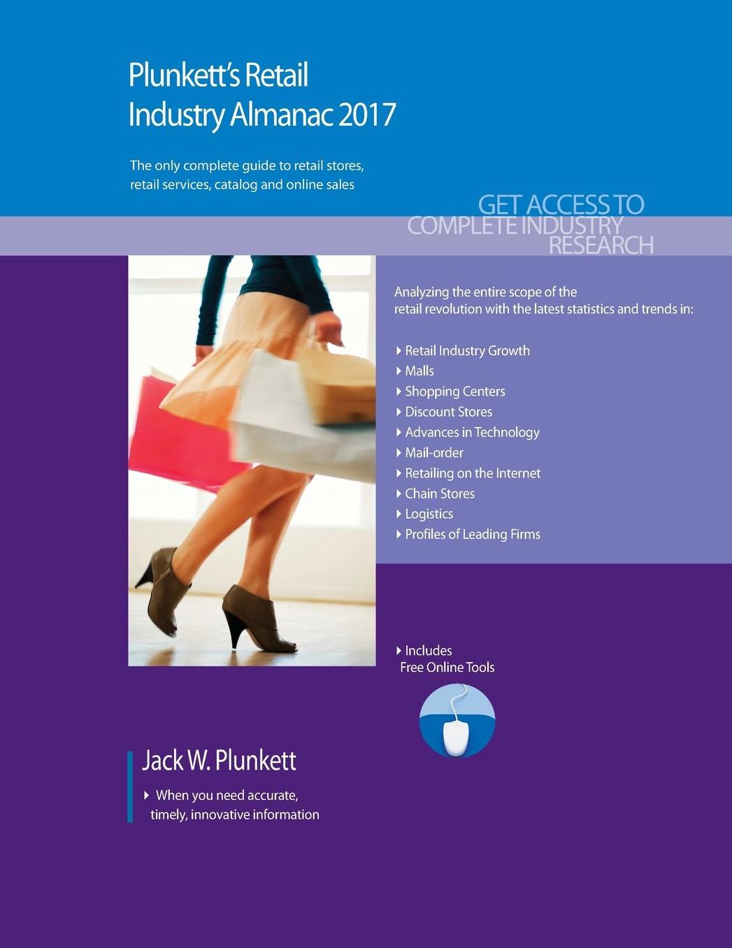 Plunkett's Retail Industry Almanac 2017: Retail Industry Market Research, Statistics, Trends & Leading Companies