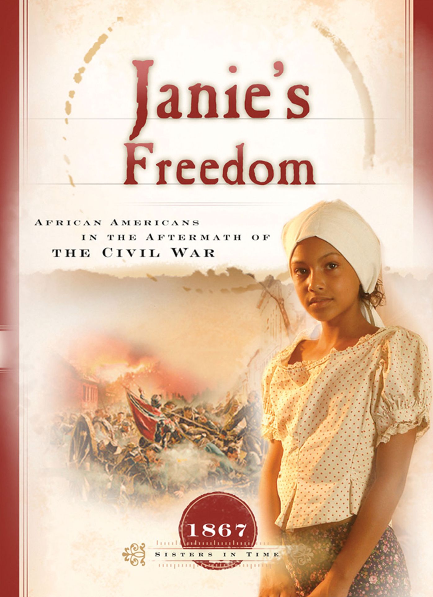 Janie's Freedom: African Americans in the Aftermath of Civil War
