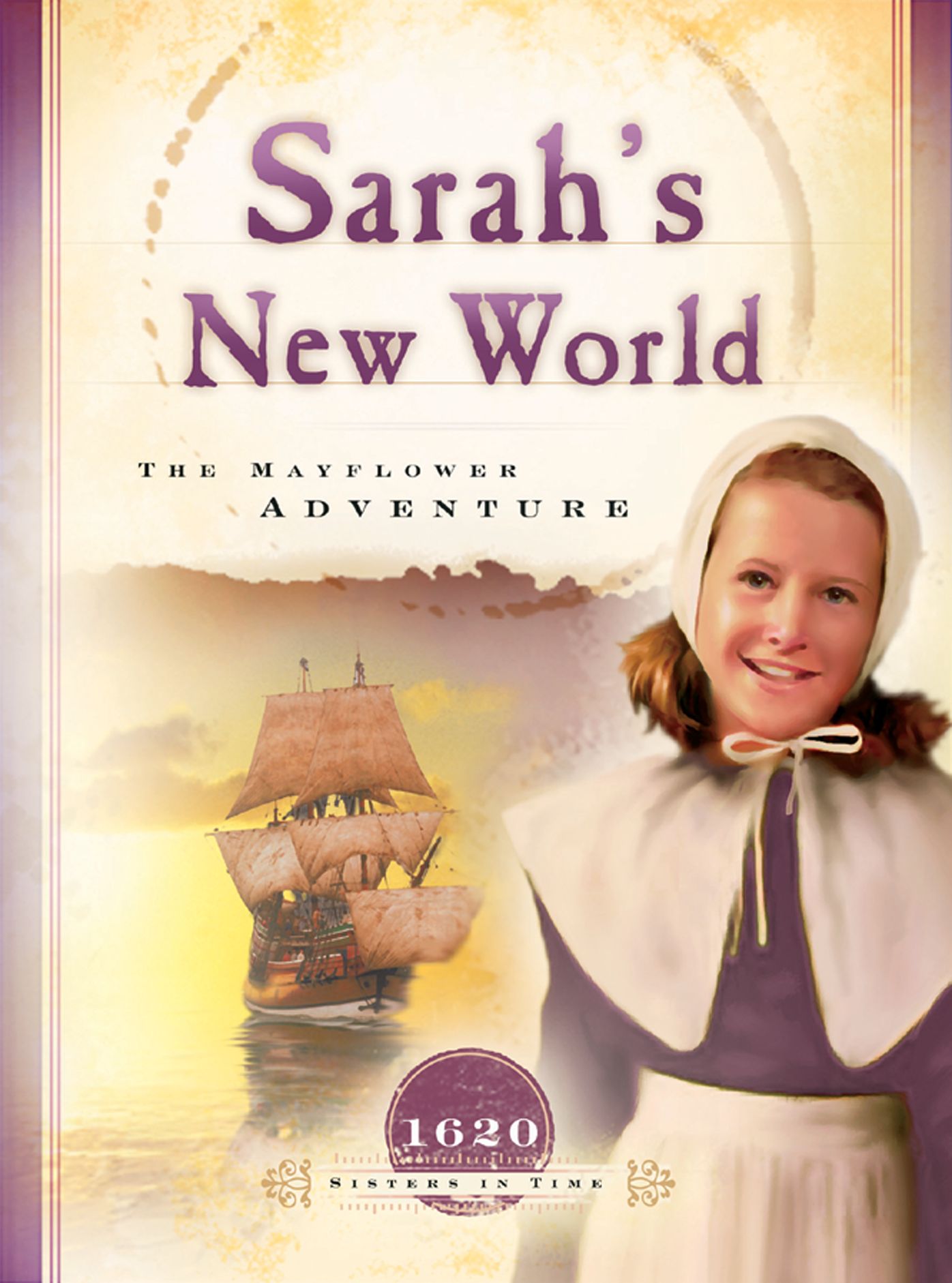 Sarah's New World: The Mayflower Adventure