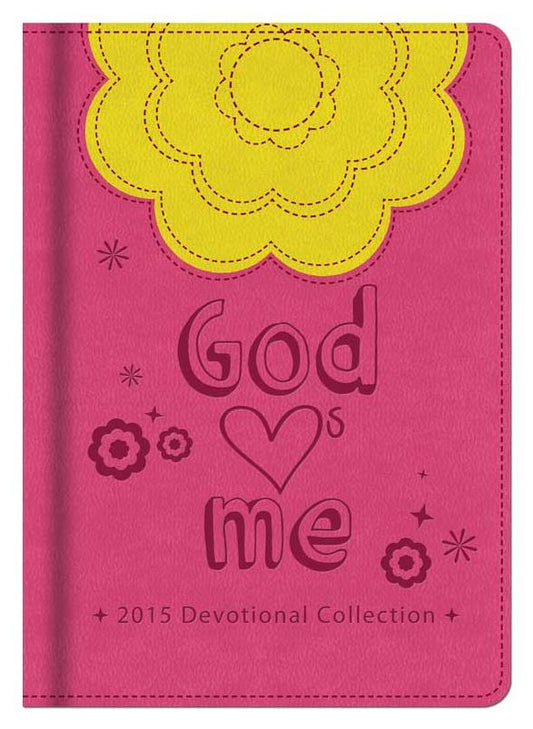 God Hearts Me 2015 Devotional Collection