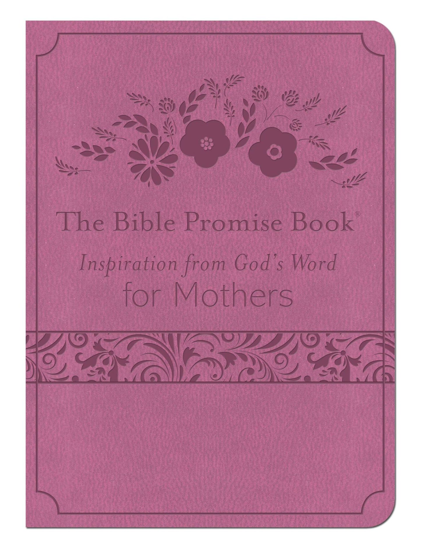 The Bible Promise Book: Inspiration from God's Word for Mothers