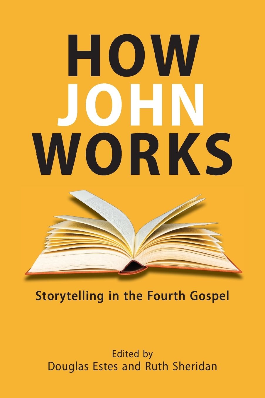 How John Works : Storytelling in the Fourth Gospel