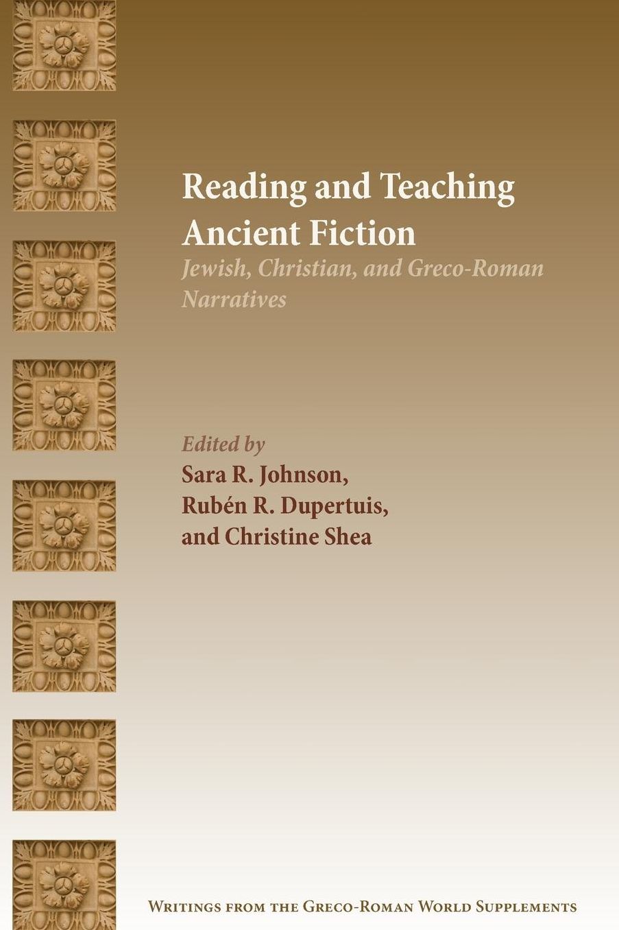 Reading and Teaching Ancient Fiction