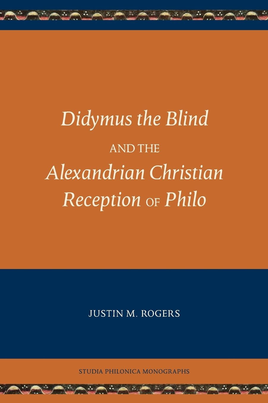 Didymus the Blind and the Alexandrian Christian Reception of Philo
