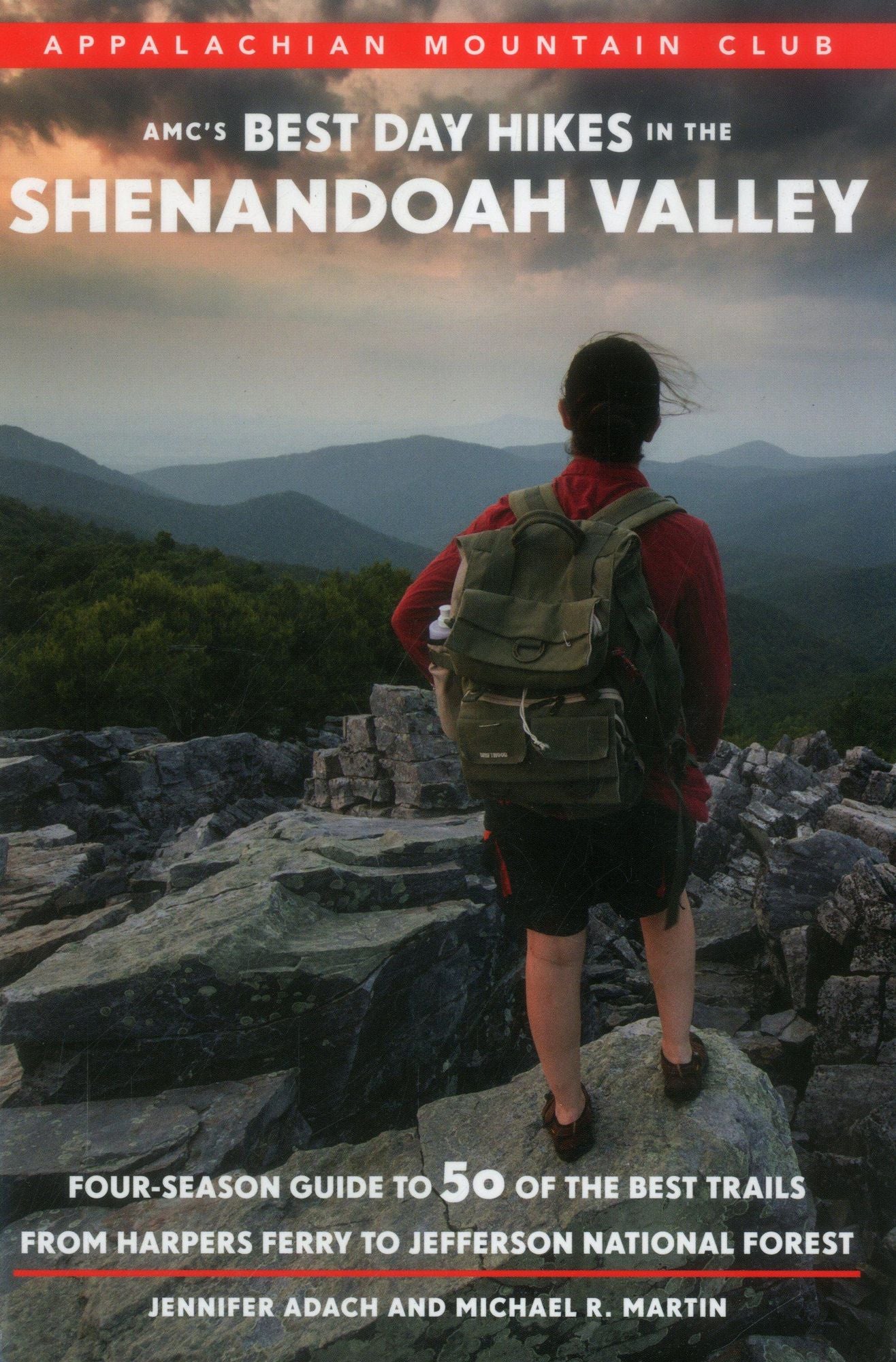 AMC's Best Day Hikes in the Shenandoah Valley : Four-Season Guide to 50 of the Best Trails from Harpers Ferry to Jefferson National Forest