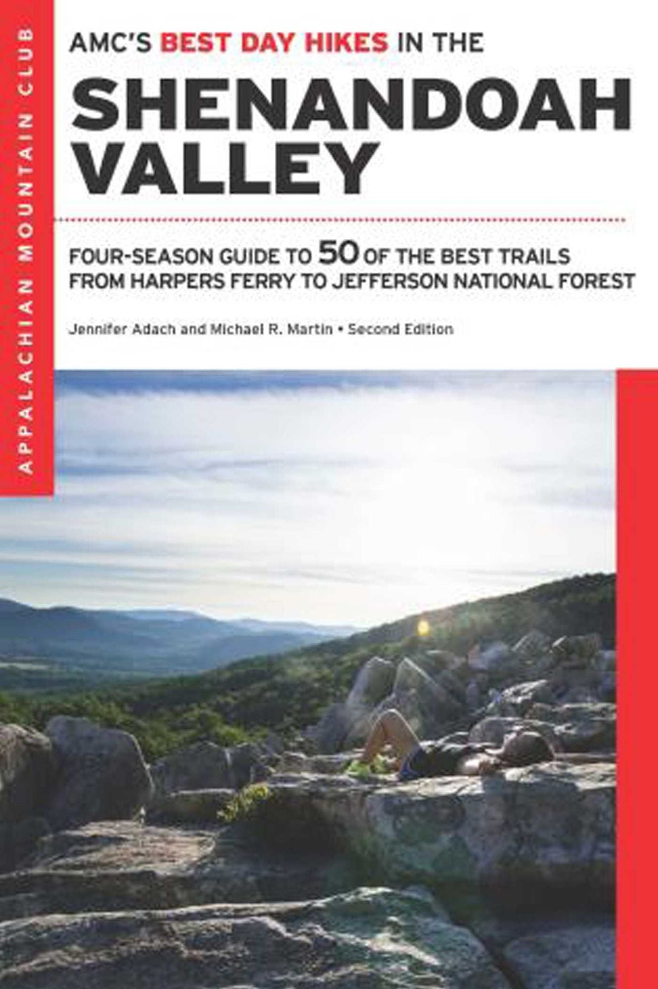 AMC's Best Day Hikes in the Shenandoah Valley : Four-season Guide to 50 of the Best Trails from Harpers Ferry to Jefferson National Forest