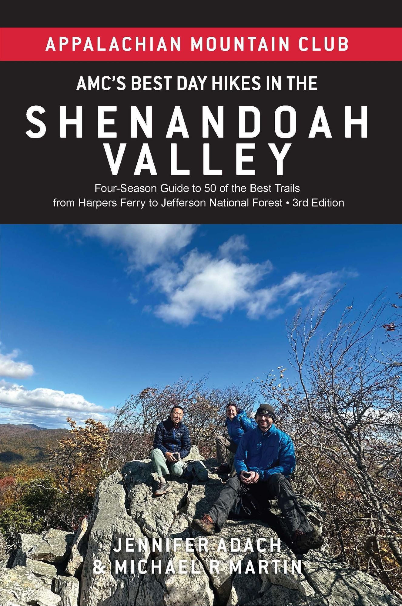 AMC's Best Day Hikes in the Shenandoah Valley: Four-Season Guide to 50 of the Best Trails from Harpers Ferry to Jefferson National Forest