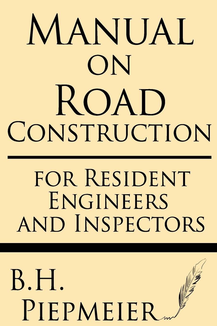 Manual on Road Construction: For Resident Engineers and Inspectors