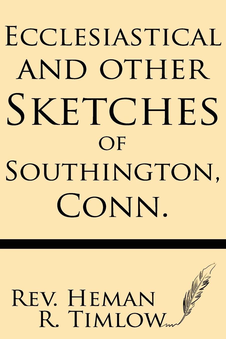 Ecclesiastical and Other Sketches of Southington, Conn.