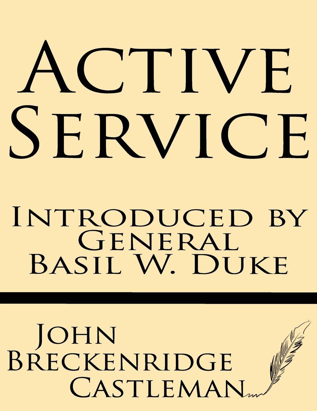 Active Service--introduced by General Basil W. Duke