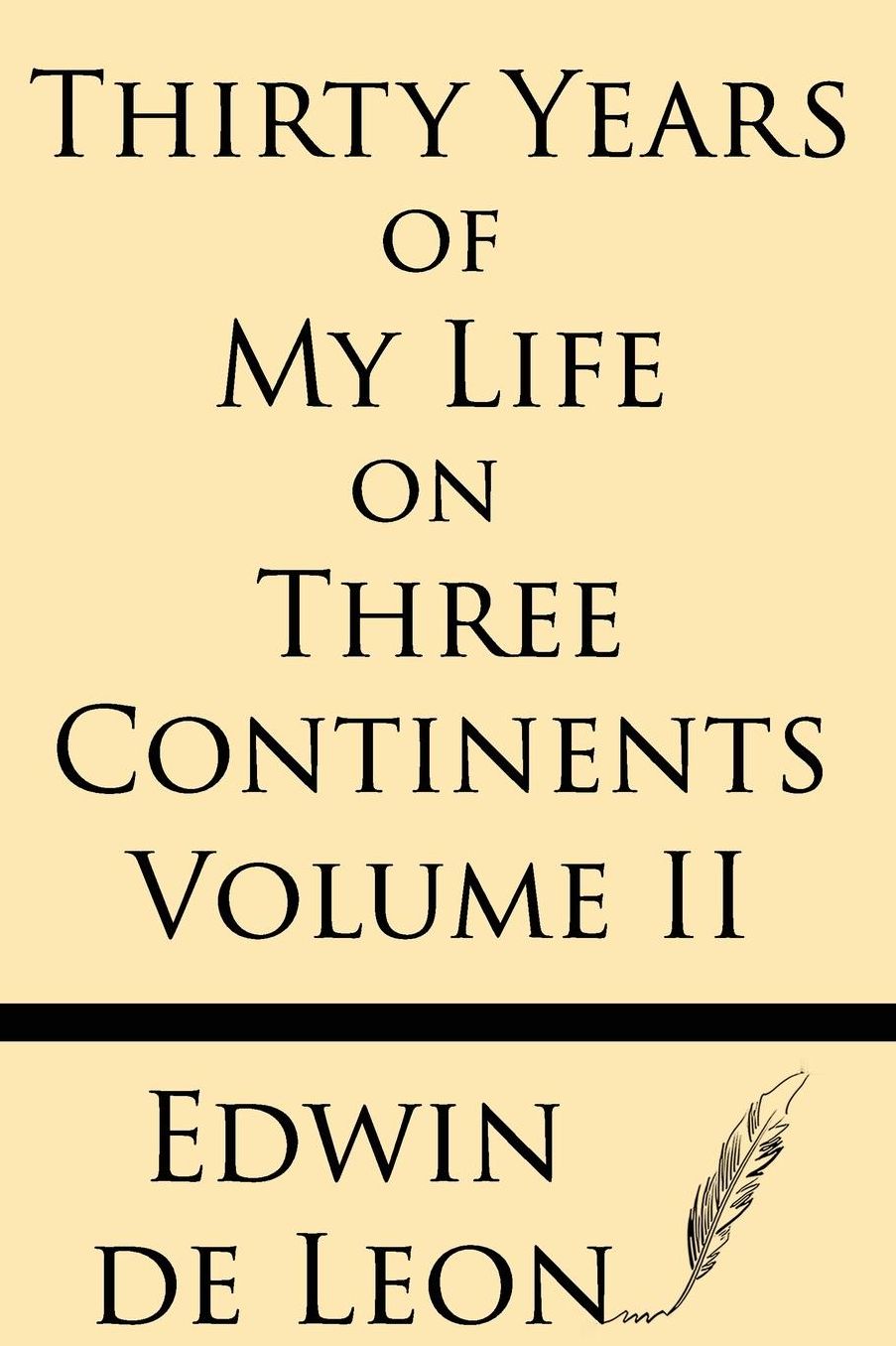 Thirty Years of my Life on Three Continents (Vol 2)