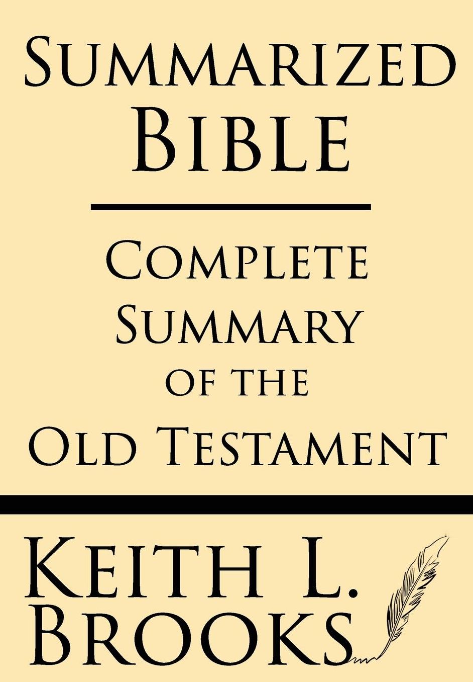 Summarized Bible: Complete Summary of the Old Testament